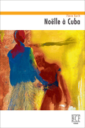 Noëlle à Cuba [nouvelle édition]